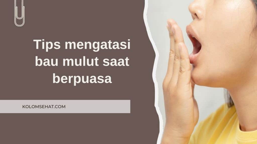 mengatasi bau mulut yang mengganggu